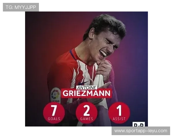 格列兹曼状态火热：法国锋线再迎核心爆发